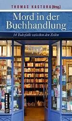 Thomas Kastura (Hrsg.) - Mord in der Buchhandlung - Gmeiner
